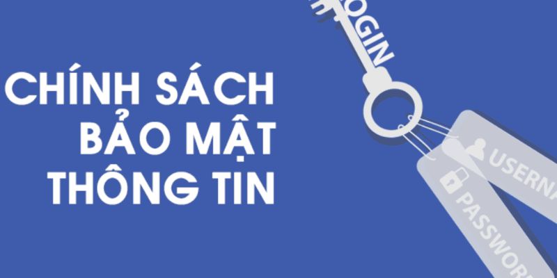 Chính sách bảo mật về thông tin